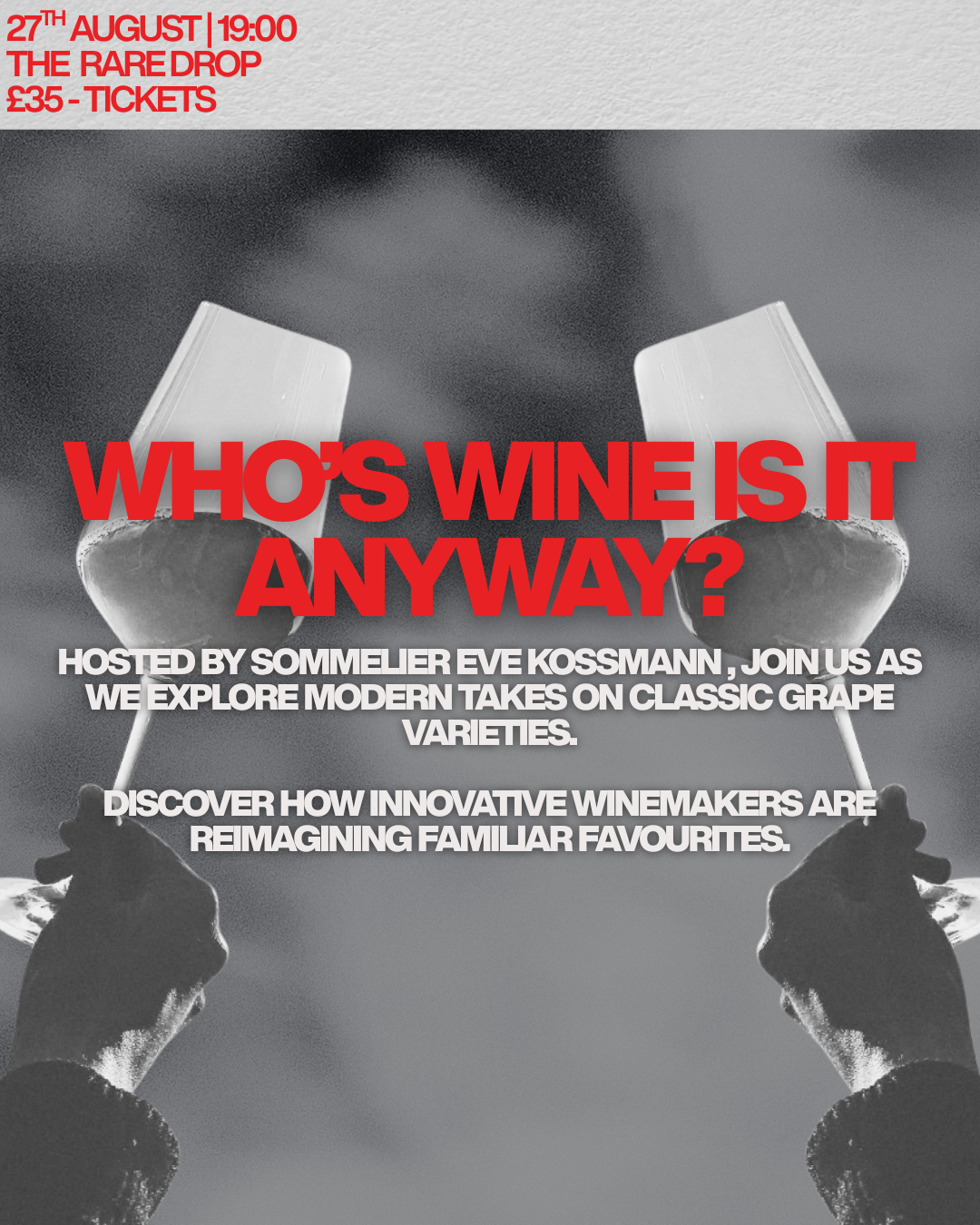 Eve Kossman Wine Night | Who's Wine Is It Anway? | 27/8