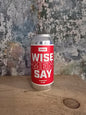 Wise Men Say | Session Pale | 4%
